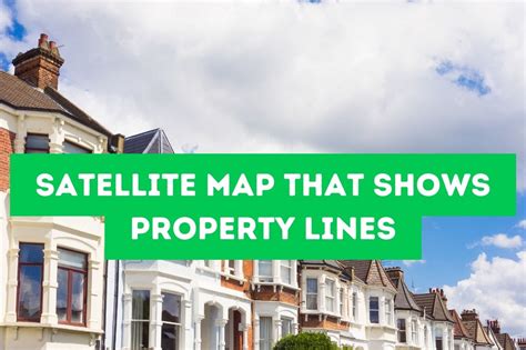 satellite map that shows property lines